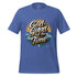 God is GOOD All The Time Christian Bible Verse T-Shirt